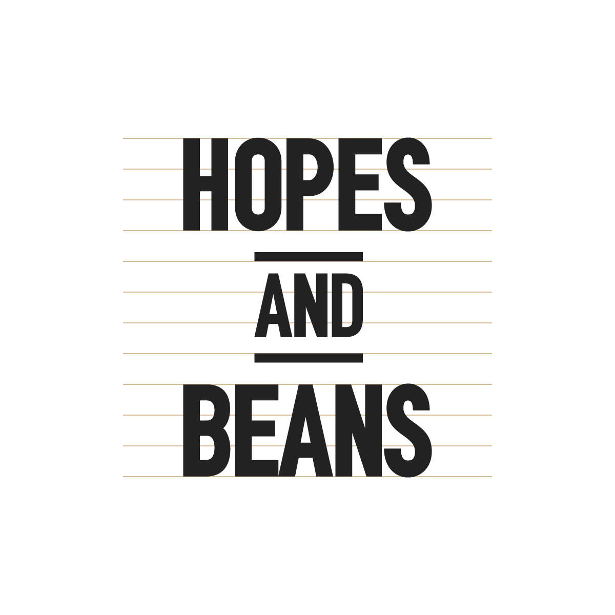 Hopes and Beans
